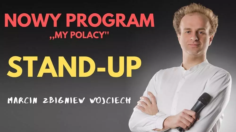 Nowy program "My Polacy" - Marcin Zbigniew Wojciech Stand-up ju&#380; we wrze&#347;niu